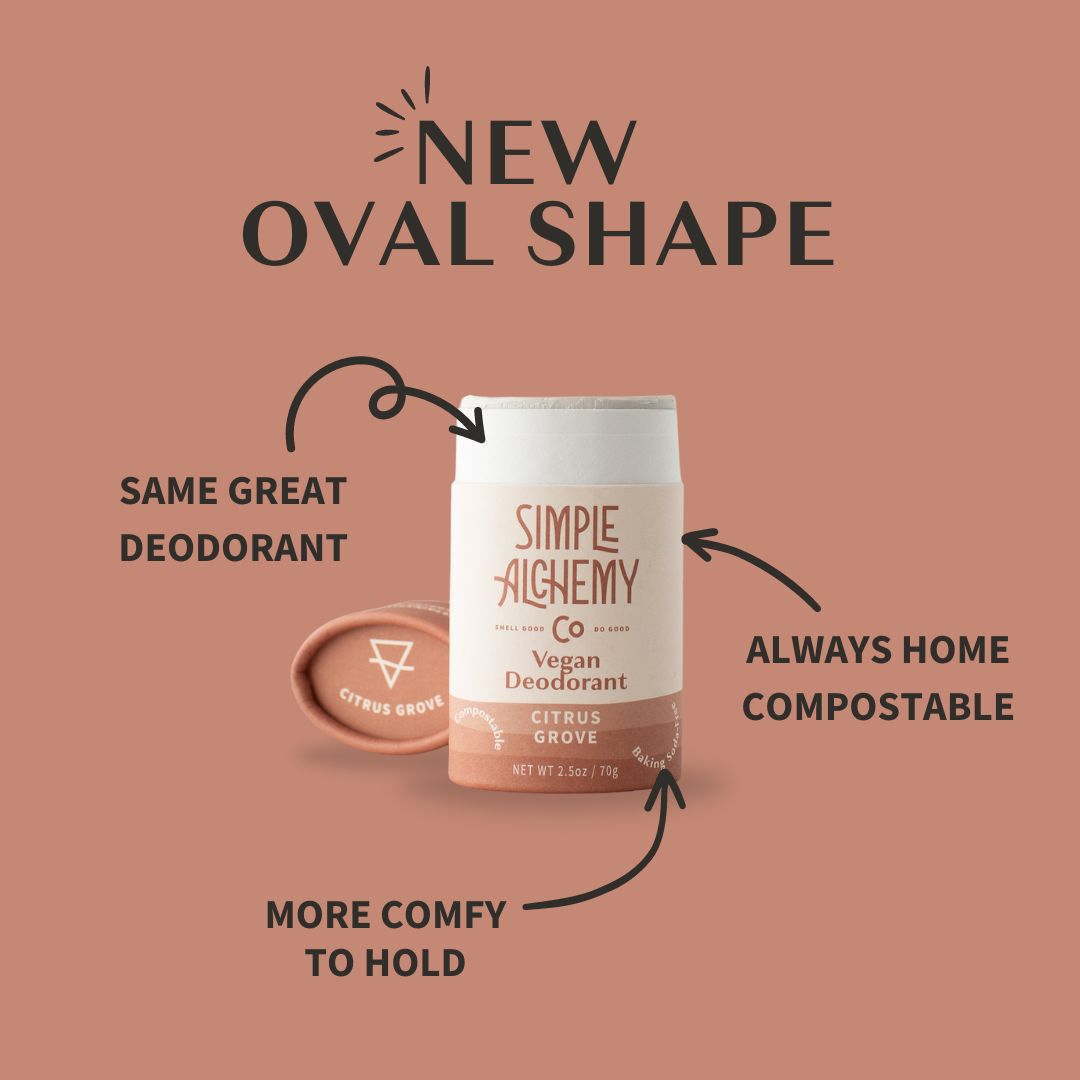 Info graphic announcing new oval shape for our vegan deodorant. Same great deodorant, more comfy to hold. Always home compostable.